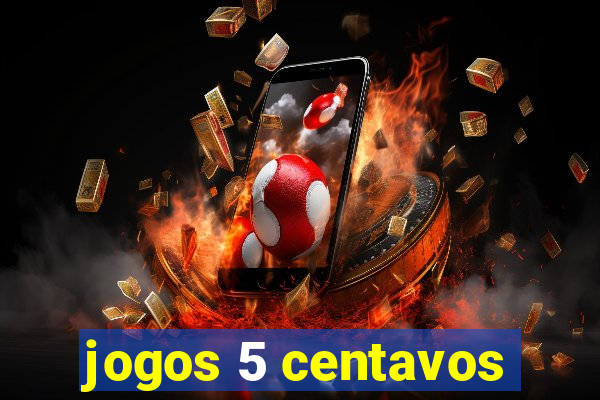 jogos 5 centavos